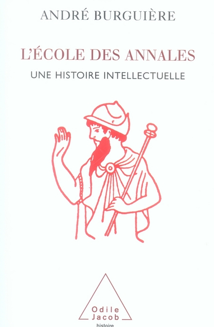 L'Ecole des Annales. Une histoire intellectuelle