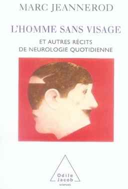 L'homme sans visage et autres récits de neurologie quotidienne