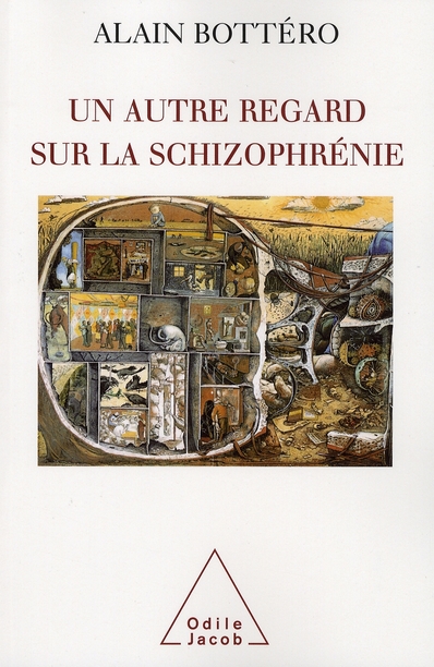 Un autre regard sur la schizophrénie. De l'étrange au familier