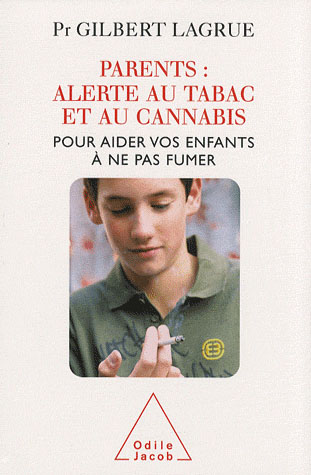 Parents : alerte au tabac et au cannabis. Pour aider vos enfants à ne pas fumer