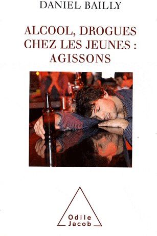 Alcool, drogues chez les jeunes : agissons