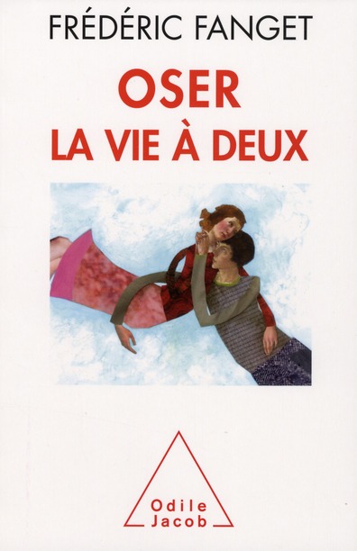 Oser la vie à deux