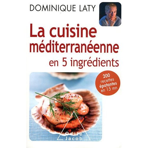 La cuisine méditerranéenne en 5 ingrédients