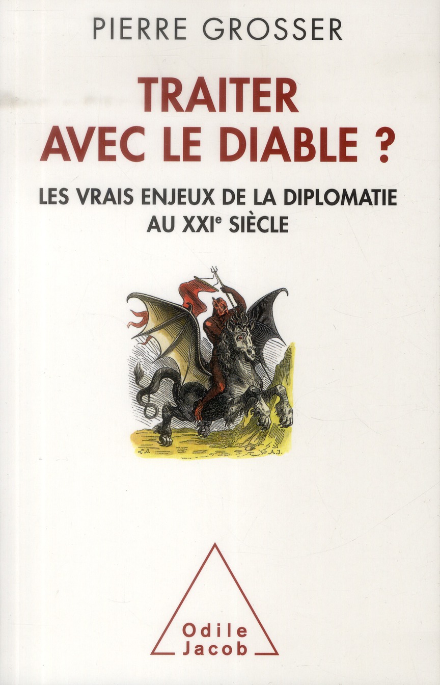 Traiter avec le diable ? Les vrais enjeux de la démocratie au XXIe siècle