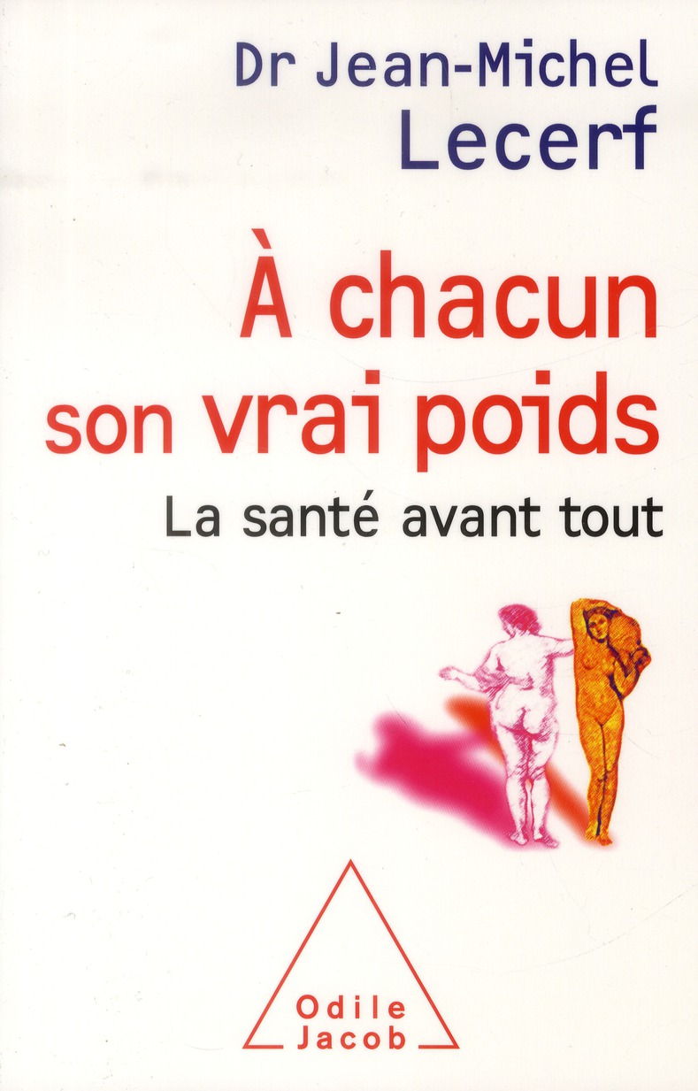 A chacun son vrai poids. La santé avant tout