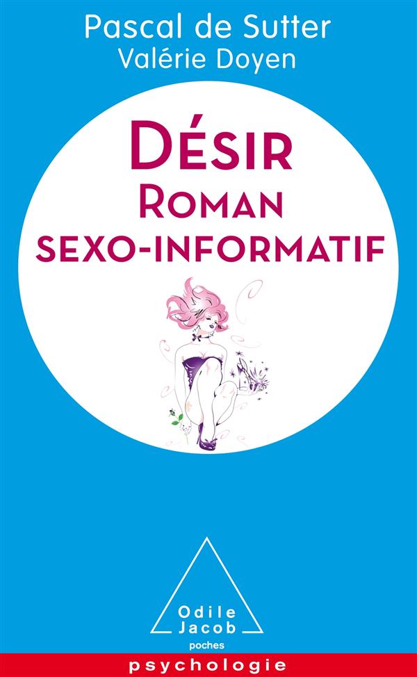 Désir. Roman sexo-informatif