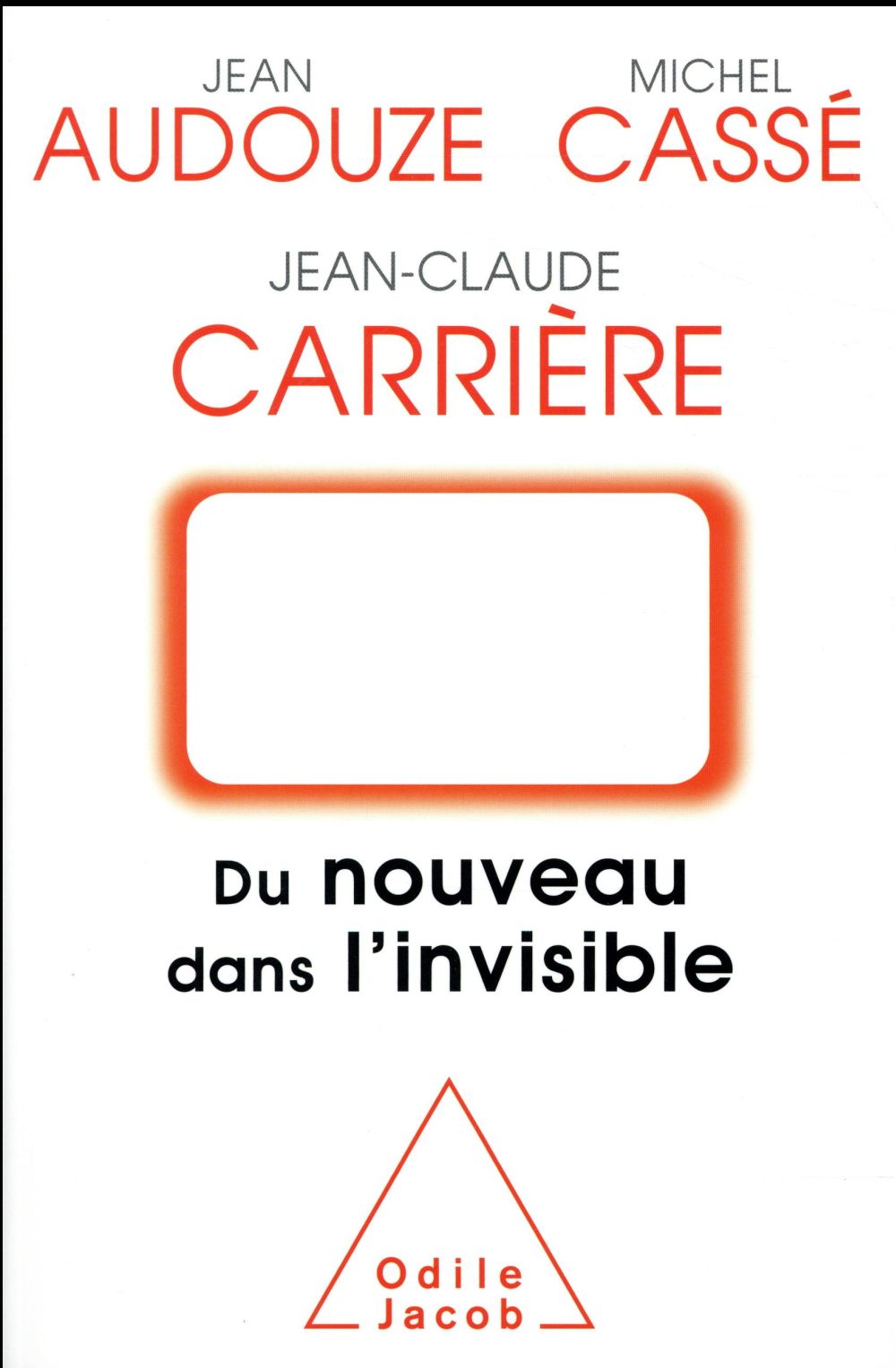 Du nouveau dans l'invisible