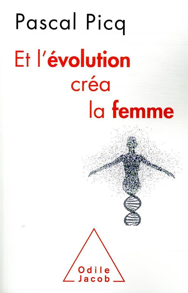 Et l'évolution créa la femme. Coercition et violence sexuelles chez l'Homme