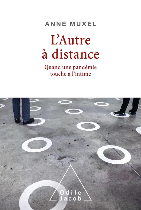 L'AUTRE A DISTANCE - QUAND UNE PANDEMIE TOUCHE A L'INTIME