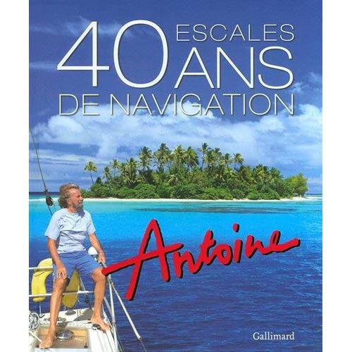 40 escales, 40 ans de navigation
