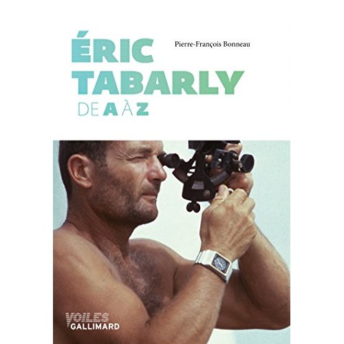 Eric Tabarly de A à Z