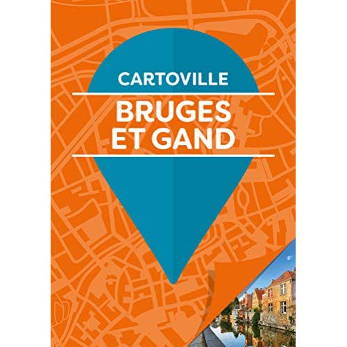Bruges et Gand. 4e édition