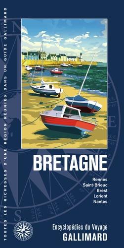 Bretagne. Rennes, Saint-Brieuc, Brest, Lorient, Nantes