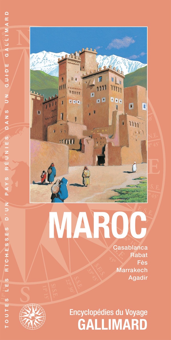 Maroc. Casablanca, Rabat, Fès, Marrakech, Agadir