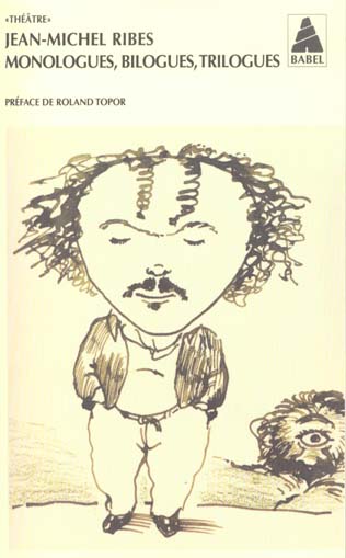 Monologues, bilogues, trilogues