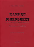 L'art du pickpocket. Précis du vol à la tire