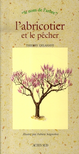 L'abricotier et le pêcher
