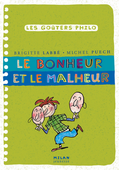Le bonheur et le malheur