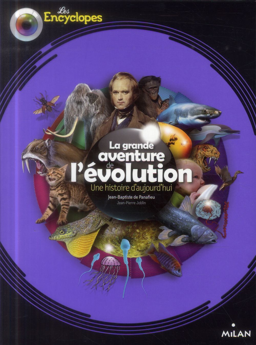 La grande aventure de l'évolution. Une histoire d'aujourd'hui