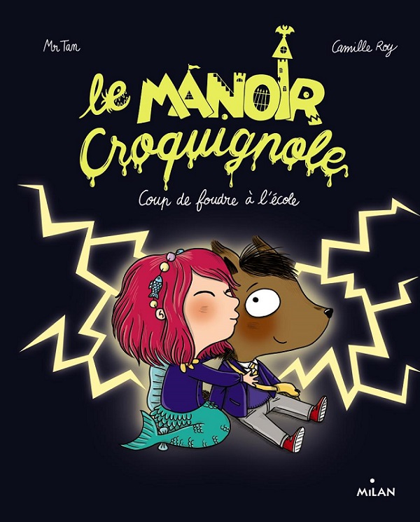Le manoir Croquignole Tome 1 : Coup de foudre à l'école