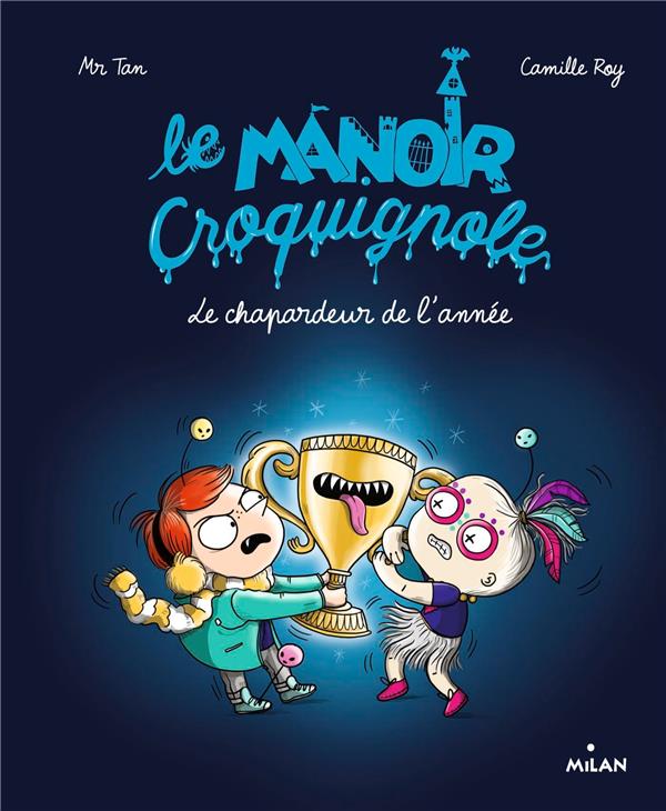 Le manoir Croquignole : Le chapardeur de l'année