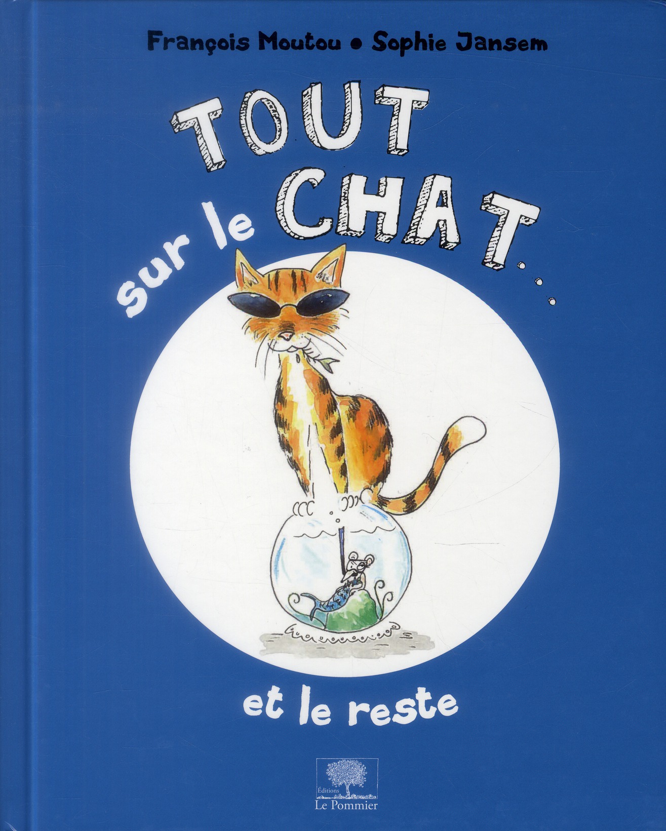 Tout sur le chat... Et le reste