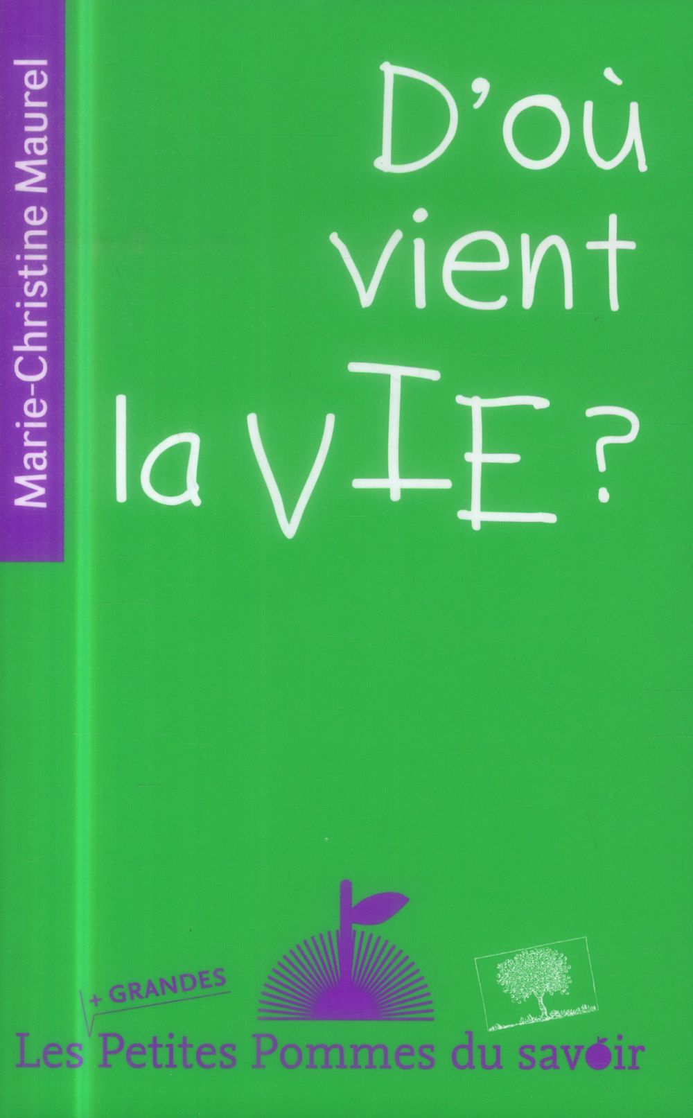 D'où vient la vie ?