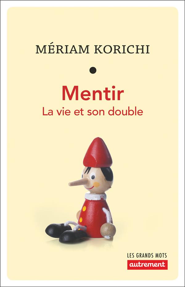 Mentir. La vie et son double