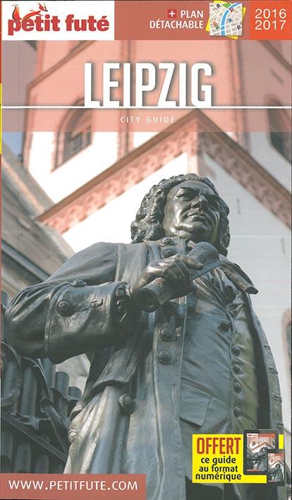 Petit Futé Leipzig. Edition 2016-2017