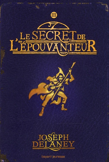 L'Epouvanteur Tome 3 : Le secret de l'Epouvanteur