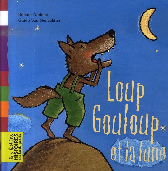 Loup Gouloup et la lune