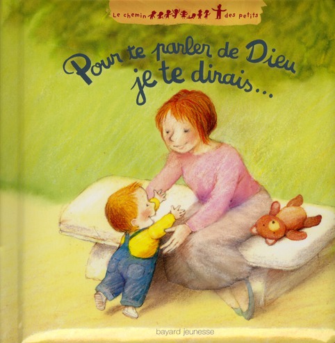 Pour te parler de Dieu je te dirais...