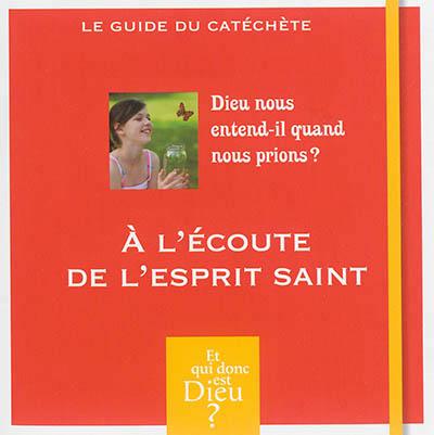 A l'écoute de l'Esprit Saint