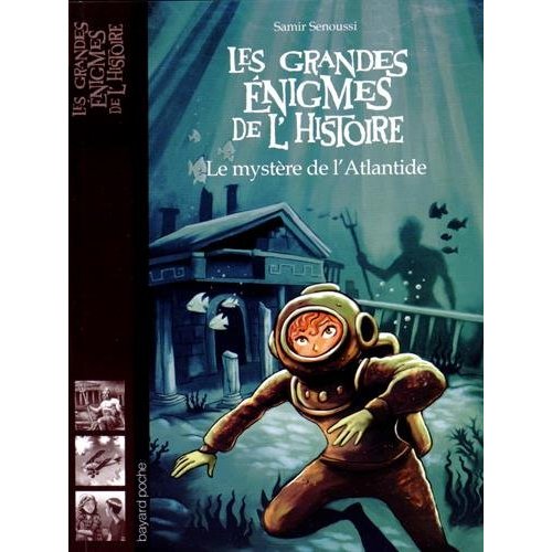 Les grandes énigmes de l'histoire Tome 6 : Le mystère de l'Atlantide
