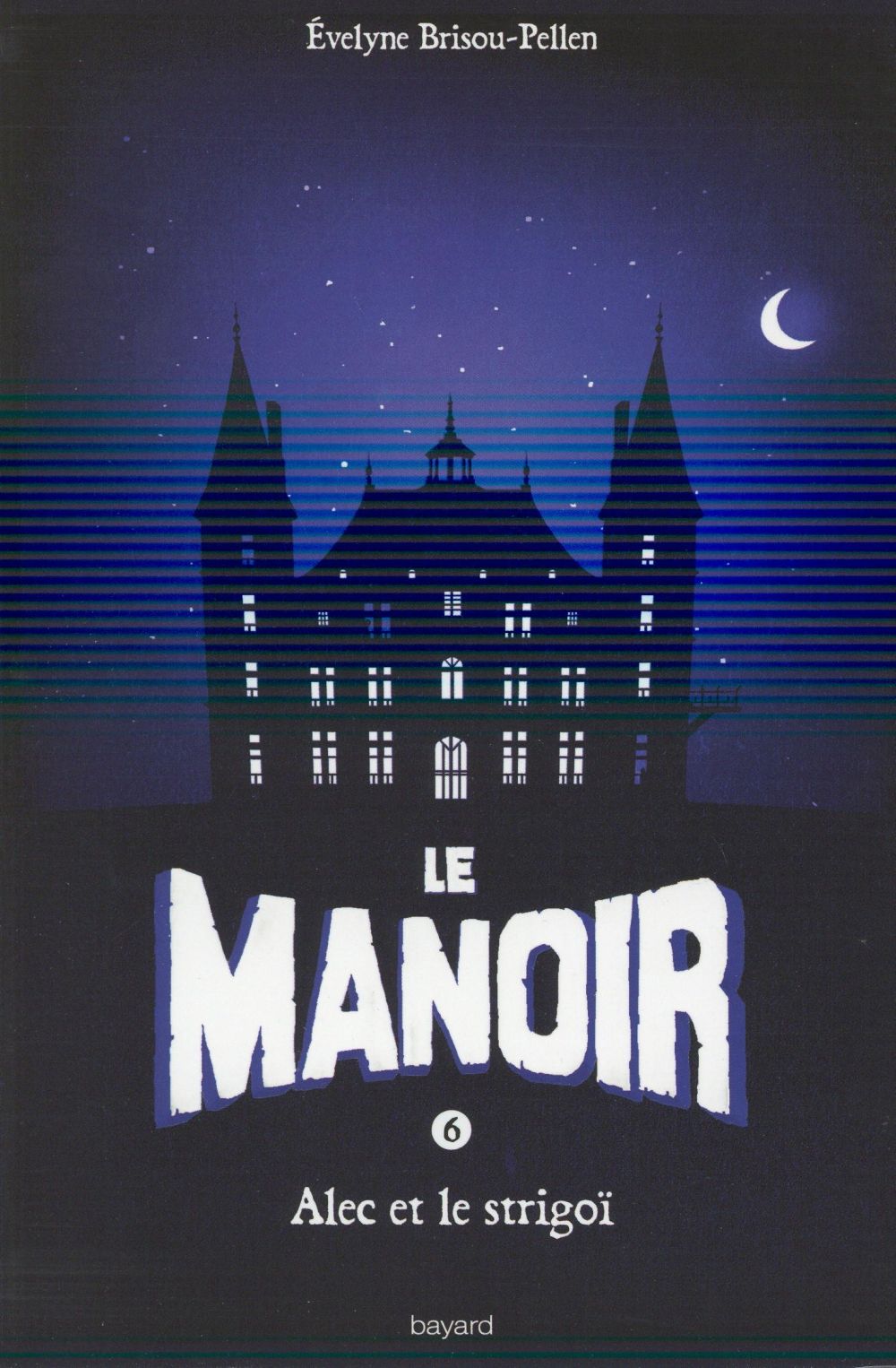 Le Manoir, Saison 1 Tome 6 : Alec et le strigoï