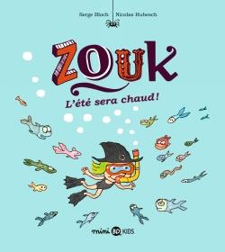 Zouk Tome 17 : L'été sera chaud