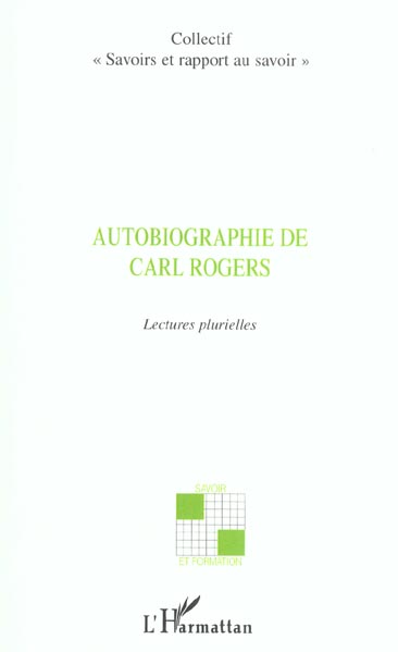 Autobiographie de Carl Rogers. Lectures plurielles