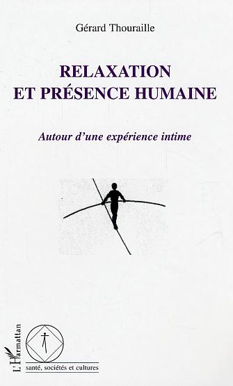 Relaxation et présence humaine. Autour d'une expérience intime