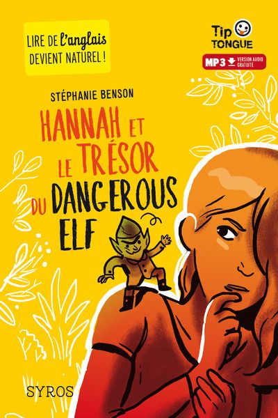 Hannah et le trésor du dangerous elf. Textes en français et anglais