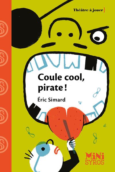 Coule cool, pirates ! Pièce en un acte et quatre scènes