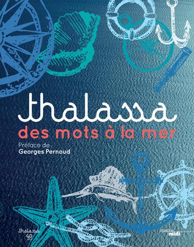Thalassa, des mots à la mer