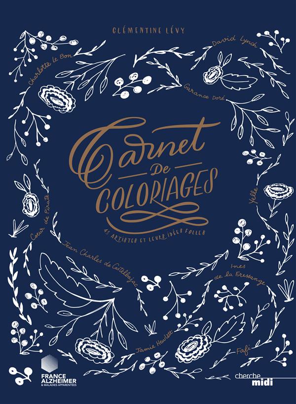 Carnet de coloriages. 45 artistes et leurs idées folles