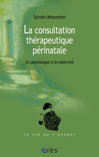 La consultation thérapeutique périnatale. Un psychologue à la maternité