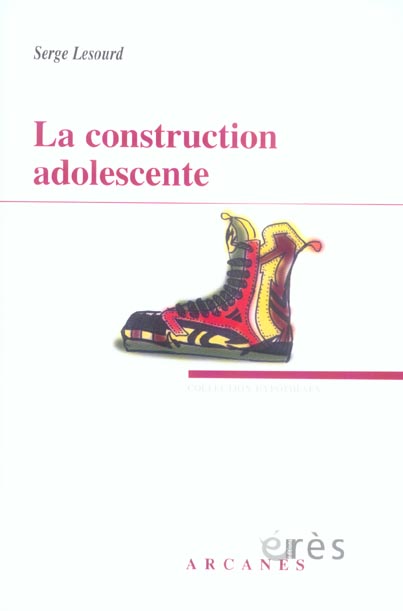 La construction adolescente