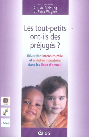 Les tout-petits ont-ils des préjugés ? Education interculturelle et antidiscriminatoire dans les lie