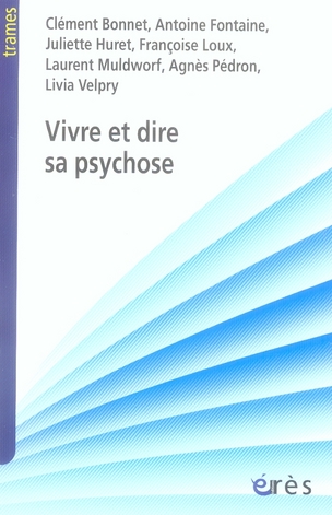 Vivre et dire sa psychose