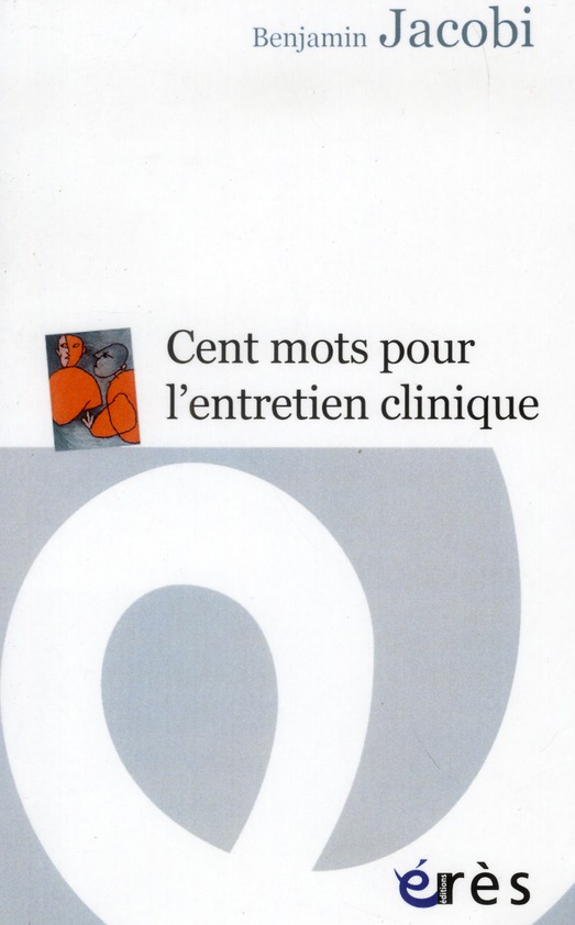 Cent mots pour l'entretien clinique