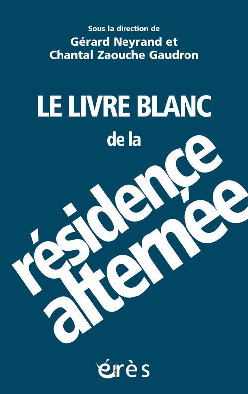 Le livre blanc de la résidence alternée. Penser la complexité