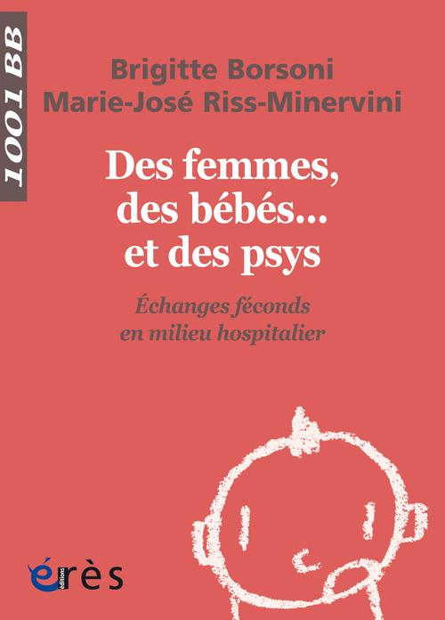 Des femmes, des bébés... et des psys. Echanges féconds en milieu hospitalier