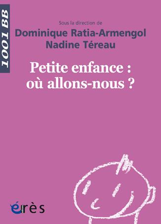 Petite enfance : où allons-nous ?